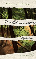 Mónica Subietas - Waldinneres - S. Fischer